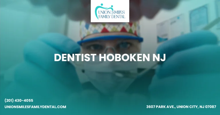Discover the best Dentist Hoboken NJ