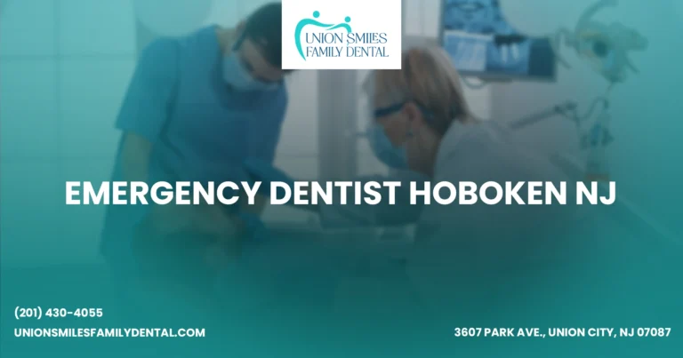 Emergency Dentist Hoboken NJ