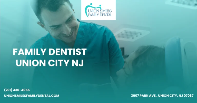 Family Dentist Union City NJ