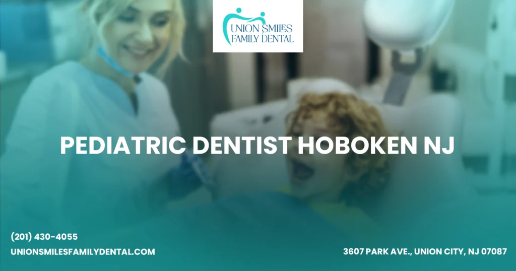 Pediatric Dentist Hoboken NJ