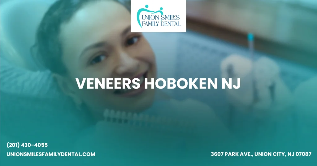 Veneers Hoboken NJ