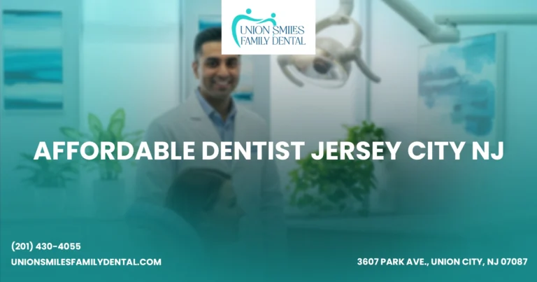 Affordable Dentist Jersey City NJ