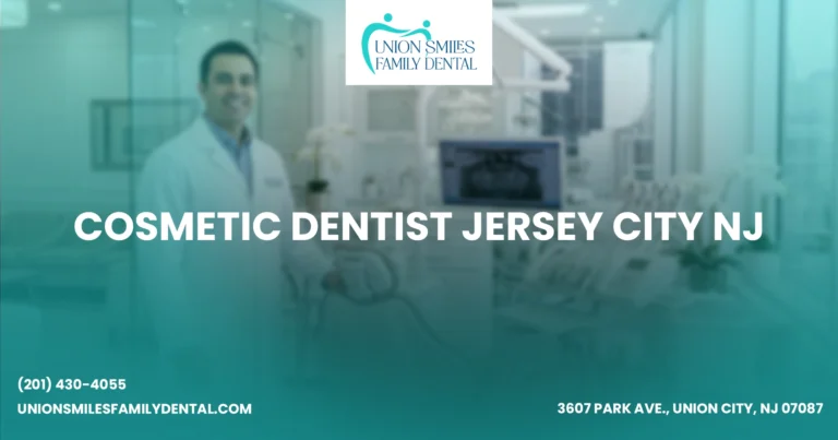 Cosmetic Dentist Jersey City NJ