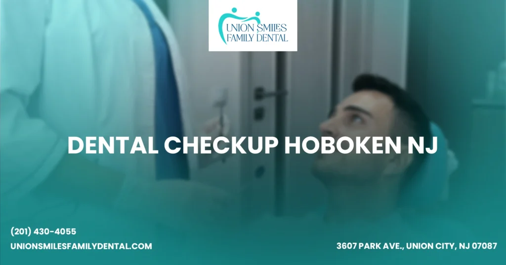 Dental Checkup Hoboken NJ