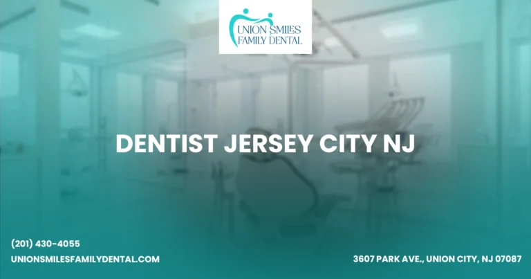 Dentist Jersey City NJ