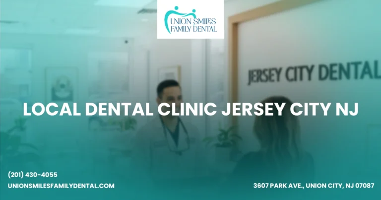 Local Dental Clinic Jersey City NJ